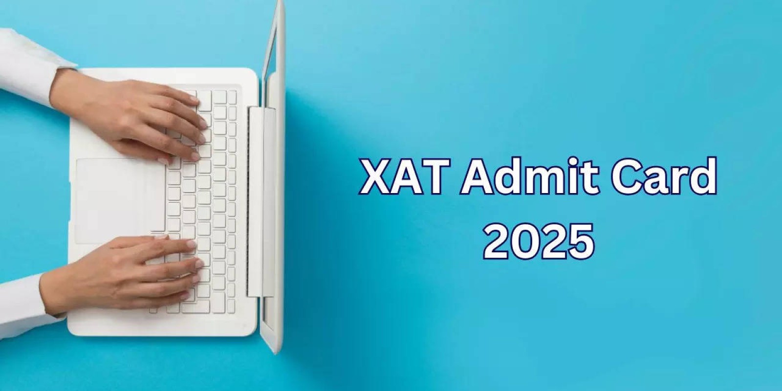 XAT Admit Card 2025 Releasing Tomorrow at xatonline.in, Steps to Download Hall Ticket Here