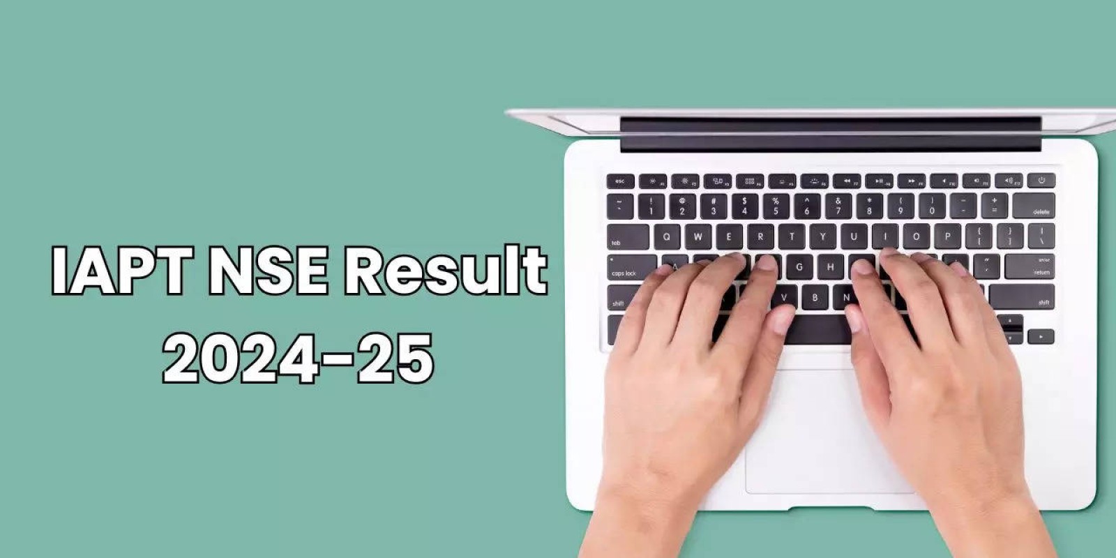 IAPT NSE Result 2024-25 for NSEP, NSEC, NSEB, NSEA, and NSEJS Soon at iapt.org, Check Details