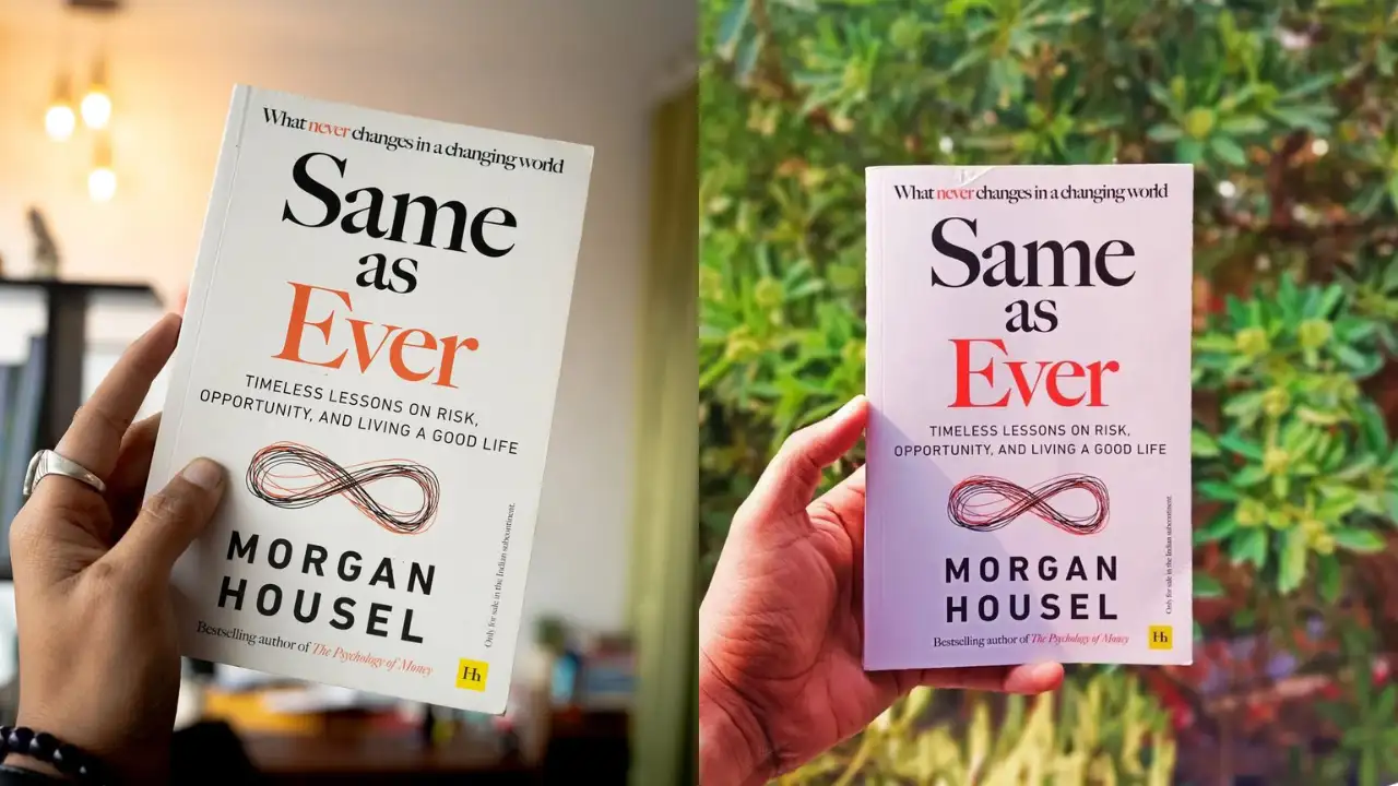 Ten key lessons from Morgan Housel's book 'Same as Ever'.