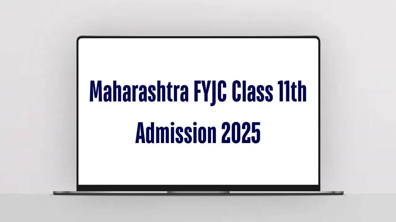 Maharashtra FYJC 2025 admissions open: Class 11 registration begins